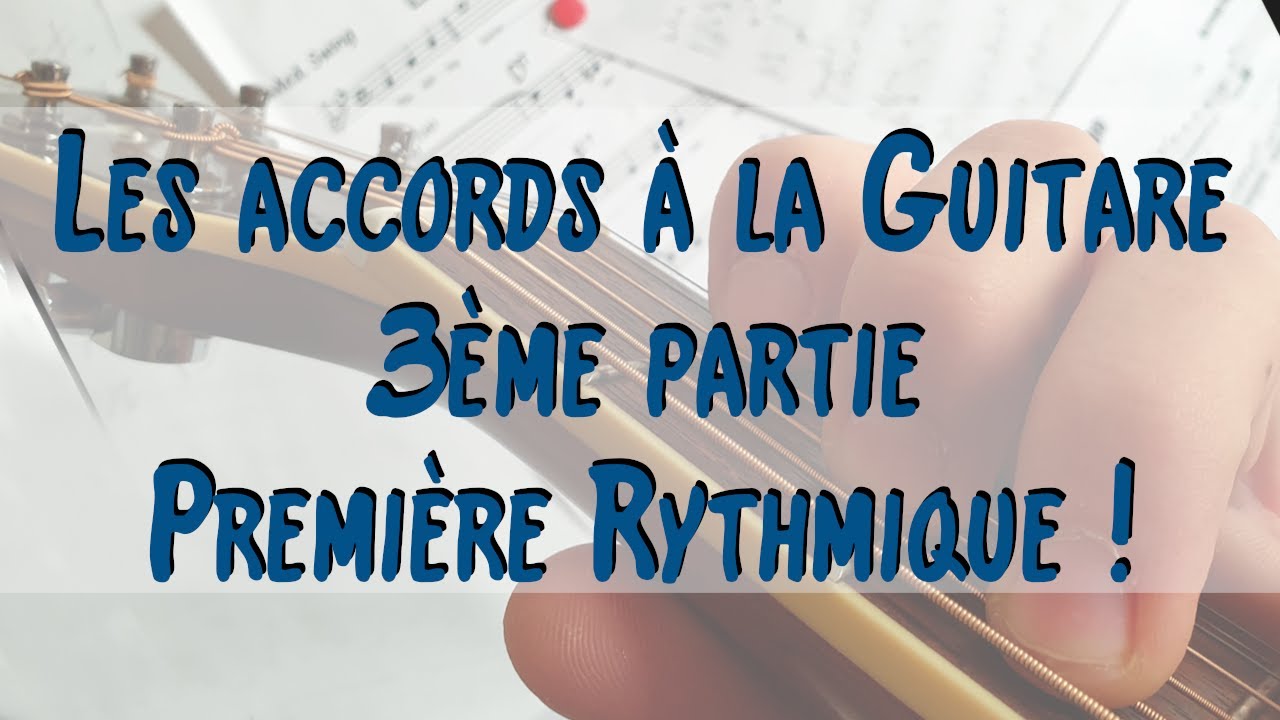Jouer des accords #3 - Première rythmique !