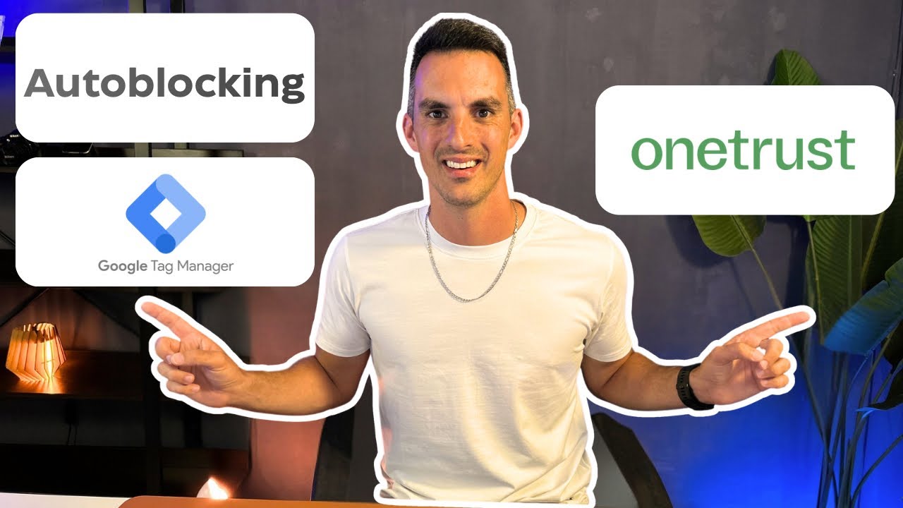 OneTrust with Google Tag Manager, Autoblocking and Google Consent Mode