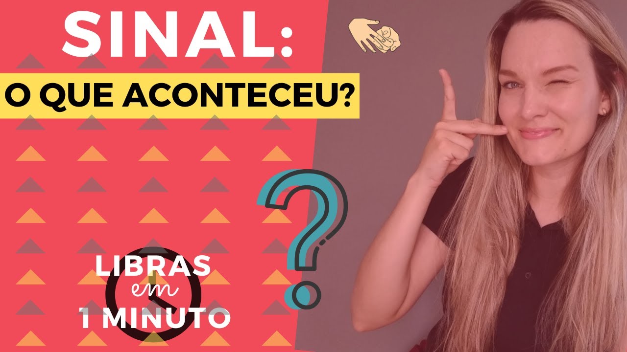 74º  CURSO DE LIBRAS | O QUE  ACONTECEU?