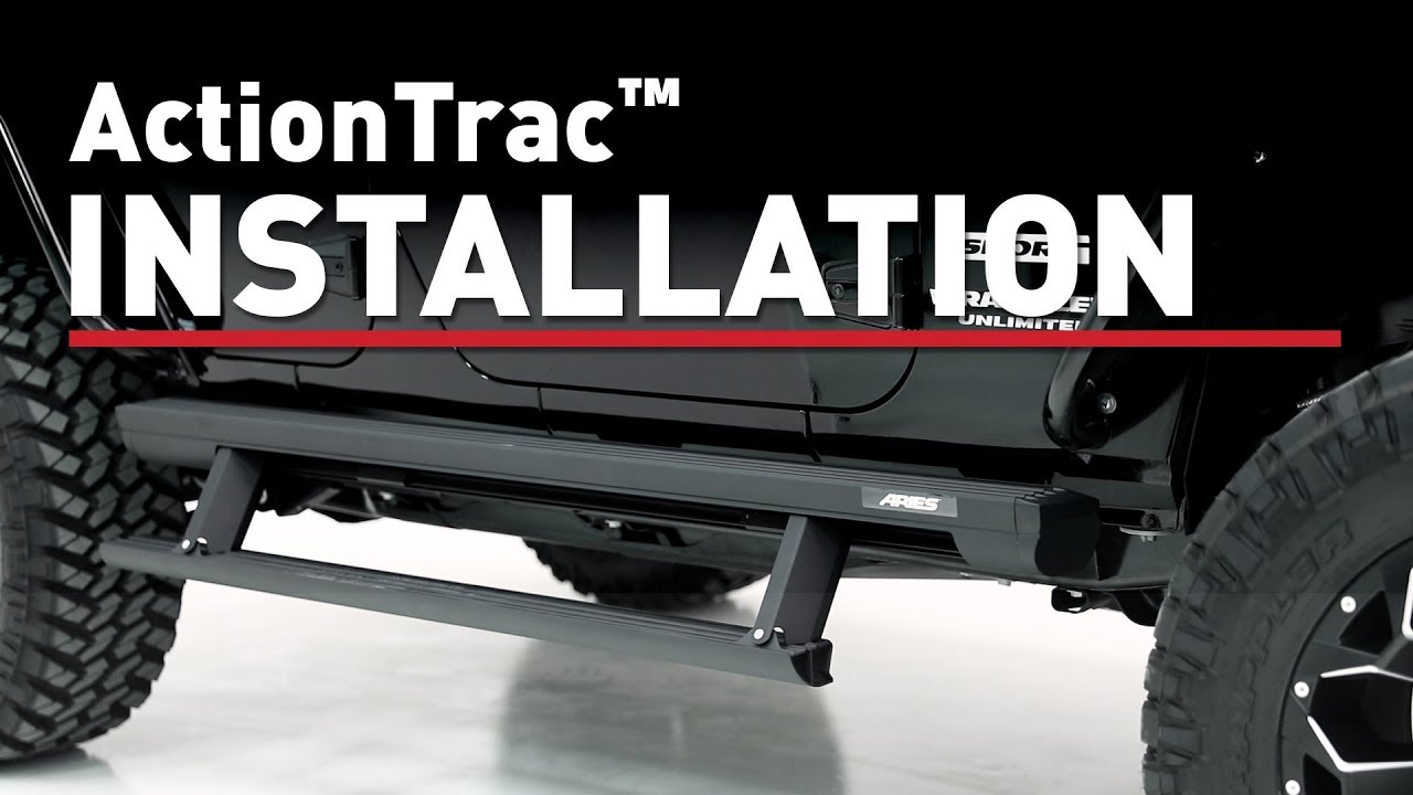 ARIES Powered Running Board Installation: ActionTrac™ on Jeep Wrangler JK or JL
