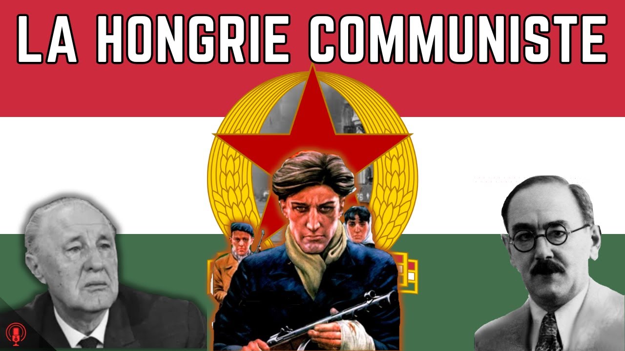 La Hongrie communiste et la révolution de 1956 (Histoire #34)