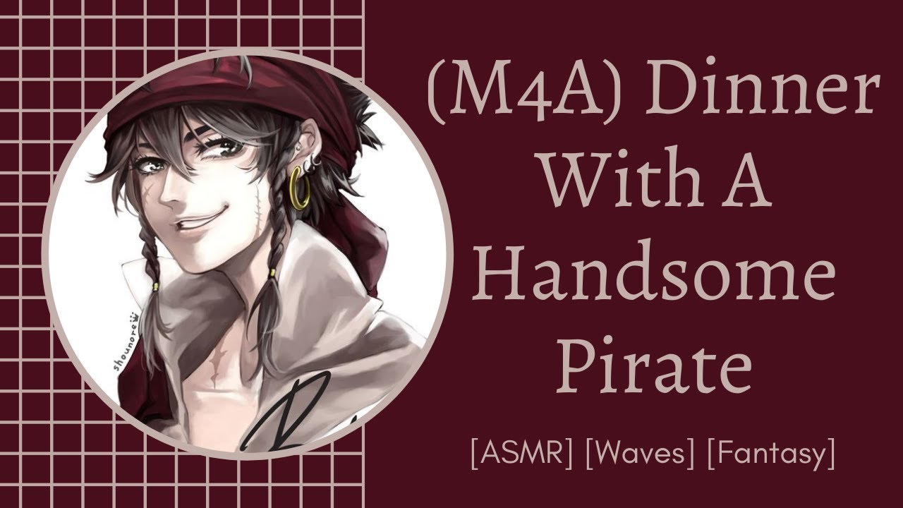 (M4A) Dinner With A Handsome Pirate [ASMR] [Waves] [Fantasy]