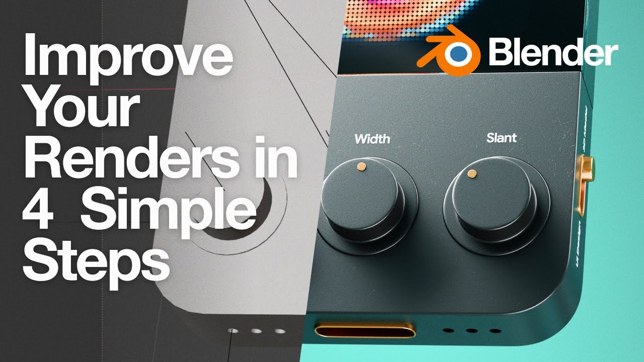 Improve Your Renders in 4 Simple Steps! (Tutorial)