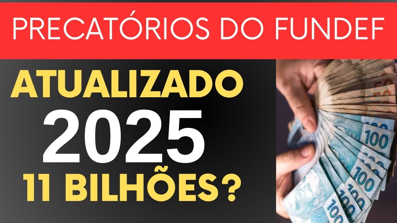 PRECAT&Oacute;RIOS DO FUNDEF 2025 ATUALIZADO