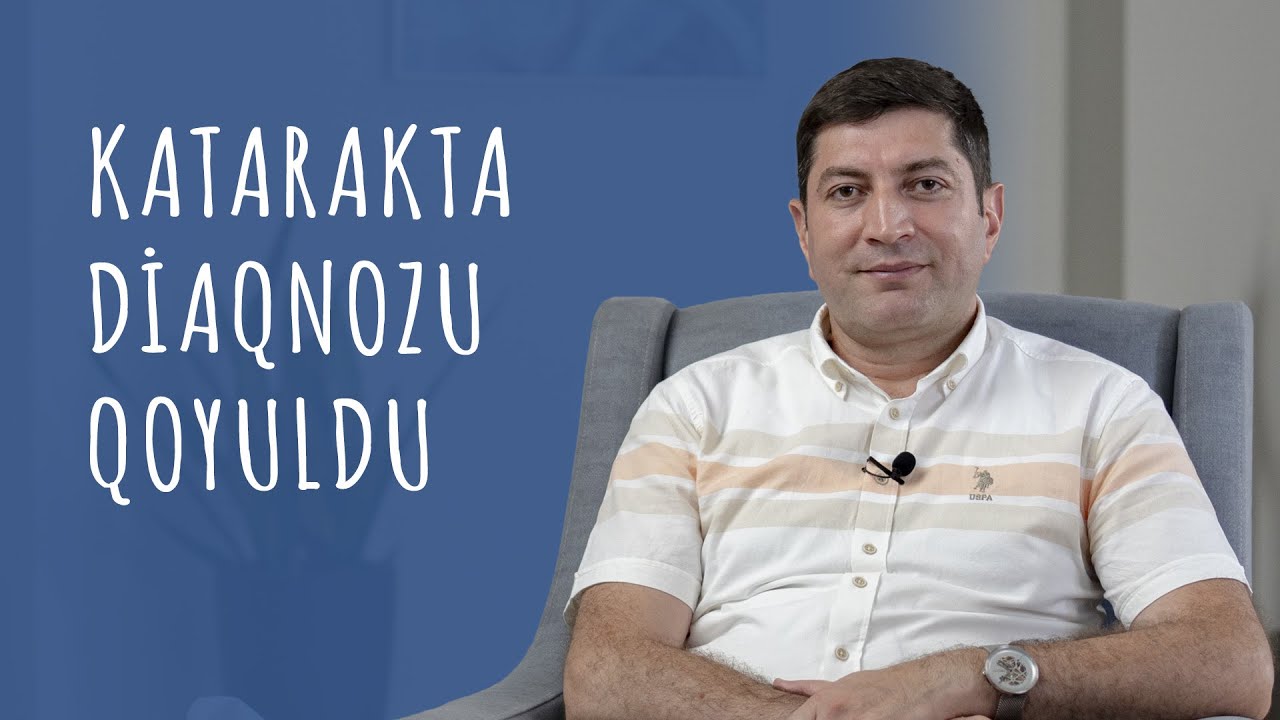 Nə vaxt əməliyyat olunmalıyam? #RafadarXalilov #Katarakta  #KataraktƏməliyyatı