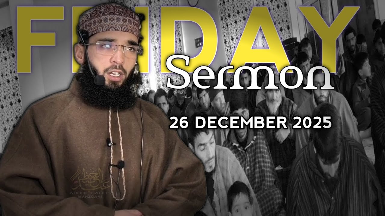 Latest khutba jumma 26 December 2025KHajibal kaka pora Abdul Hafeez Kuttay sb