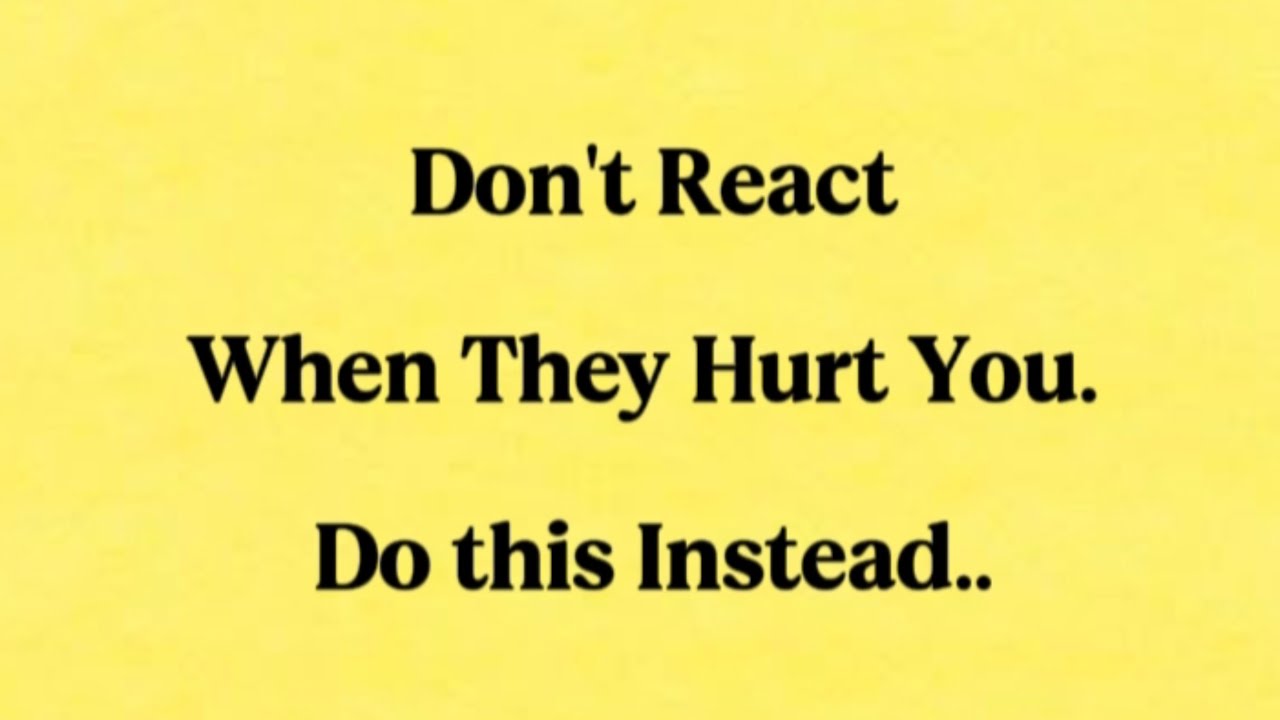 What to Do When Someone Hurts You — Psychology Facts + Powerful Quotes - Quote flow 