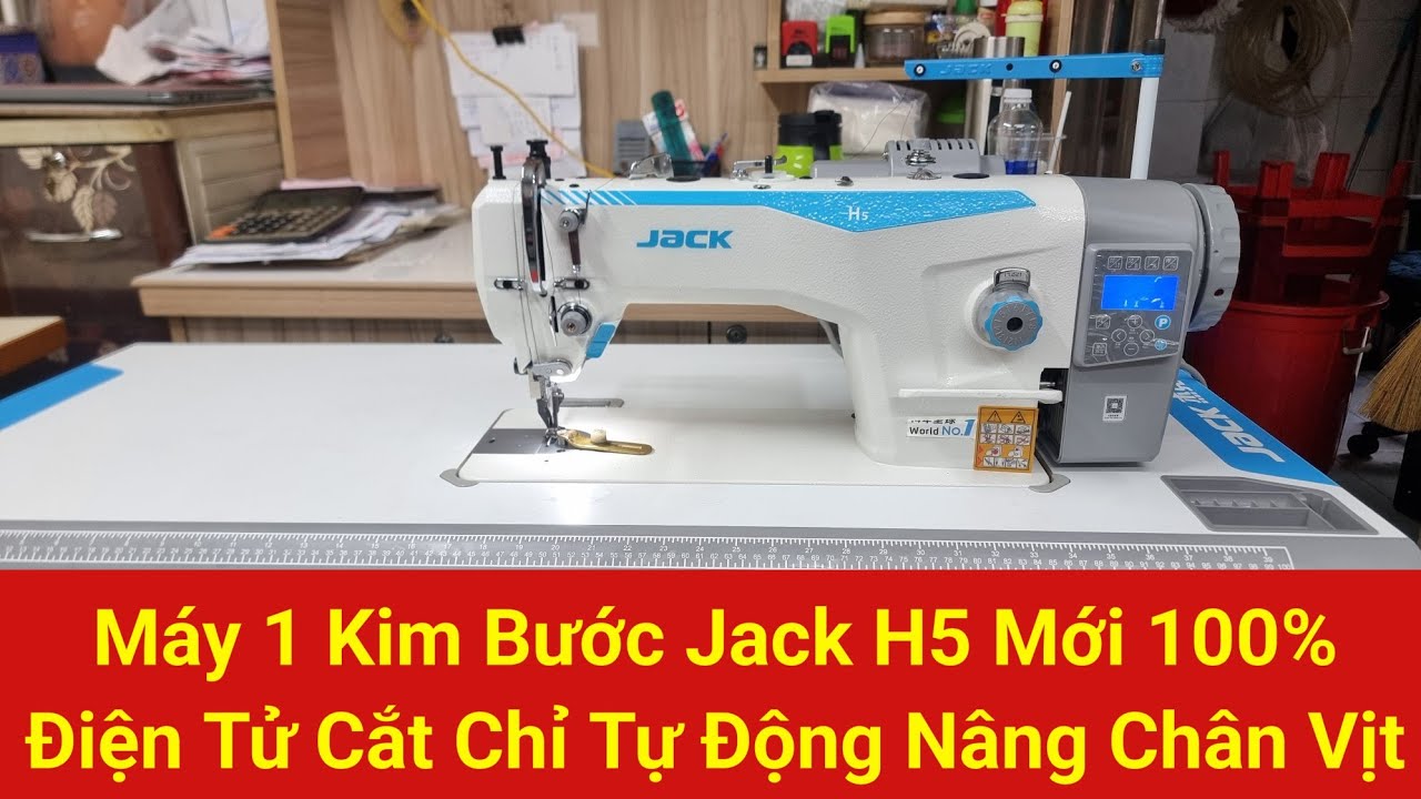 Máy May 1 Kim Điện Tử Bước jack H5 Nâng Chân Vịt Tự Động May Khỏe May Lướt | 0934 690 652 