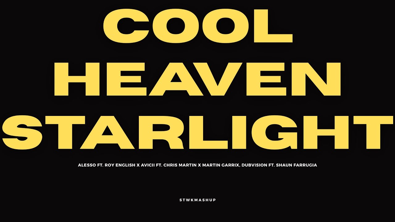 Cool | Heaven | Starlight