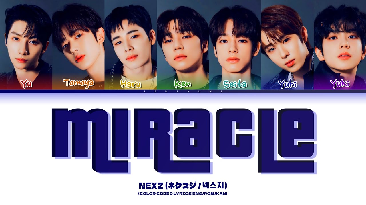 NEXZ (ネクスジ) – ''Miracle'' Lyrics [Color Coded KAN/ROM/ENG]