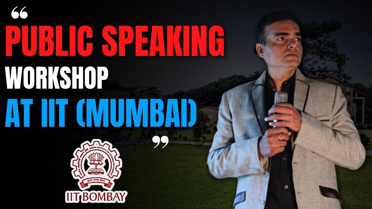 Public Speaking Workshop at IIT (Mumbai) | by Dr. Sandeep Patil.