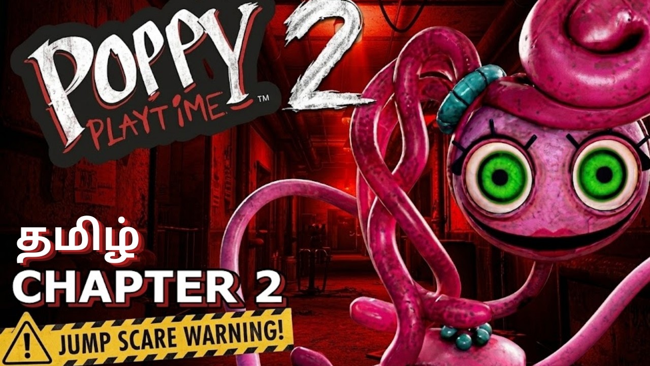 JUMP SCARE WARNING!⚠️ Poppy Playtime Chapter 2 LIVE #தமிழ்  | #2k  | #roadto1000subs [AIT GAMING]
