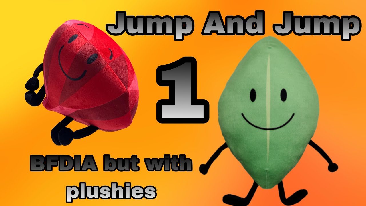 BFDIA but with plushies 1:Jump And Jump
