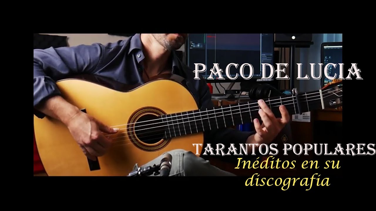 Paco de Lucia-Tarantos Populares Manuel Montero