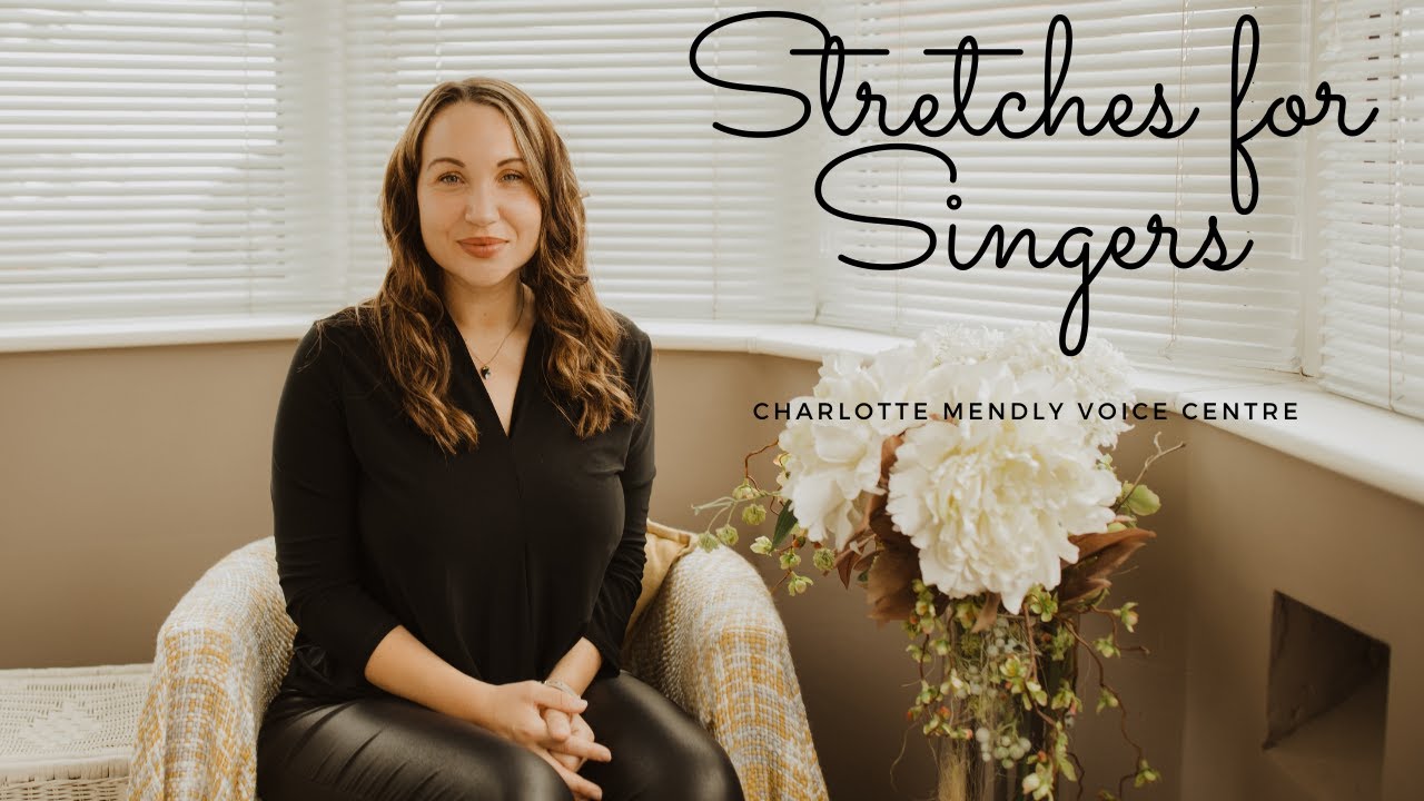 Stretches for Singers