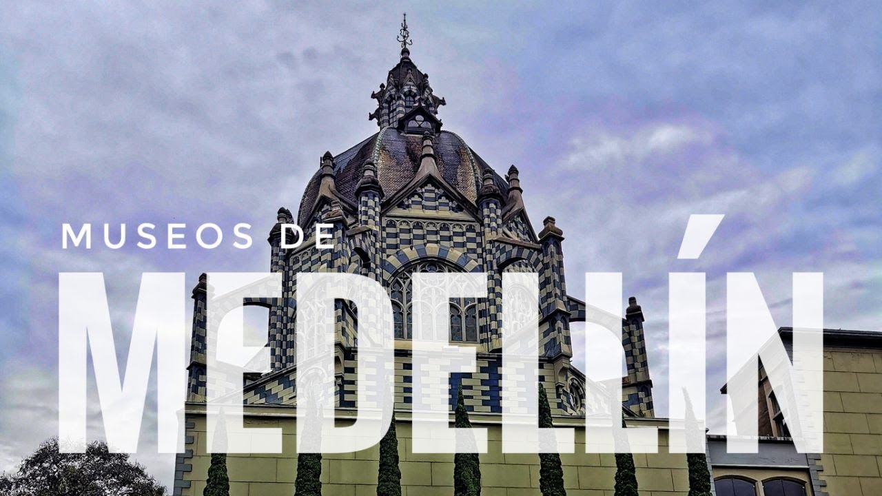 Colombia 🇨🇴 | Museos de Medellin
