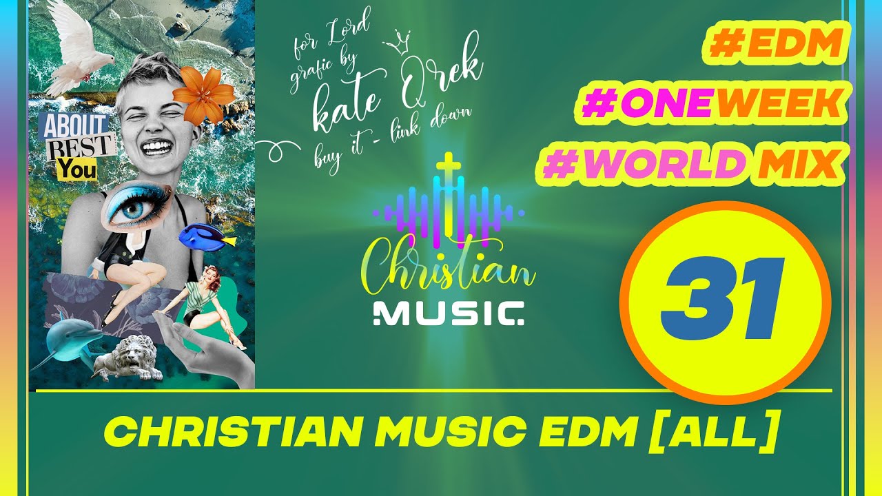 † 🌍 31 WEEK ALL MIX - [ALL] Christian Music EDM 🙏  Pray in Languages