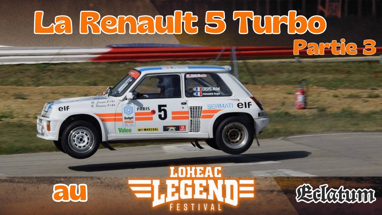 La Renault 5 Turbo au Lohéac Legend Festival 2023 (et bien d'autres légendes😉)