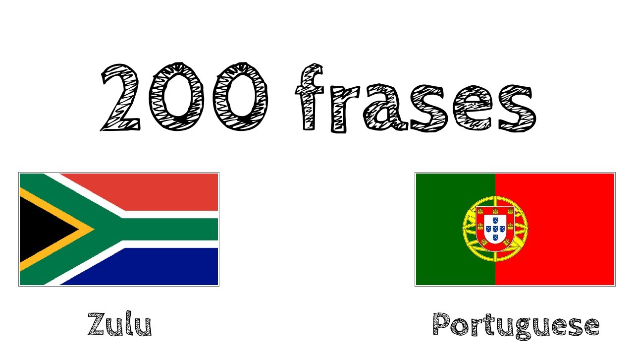 200 frases - Zulu - Português