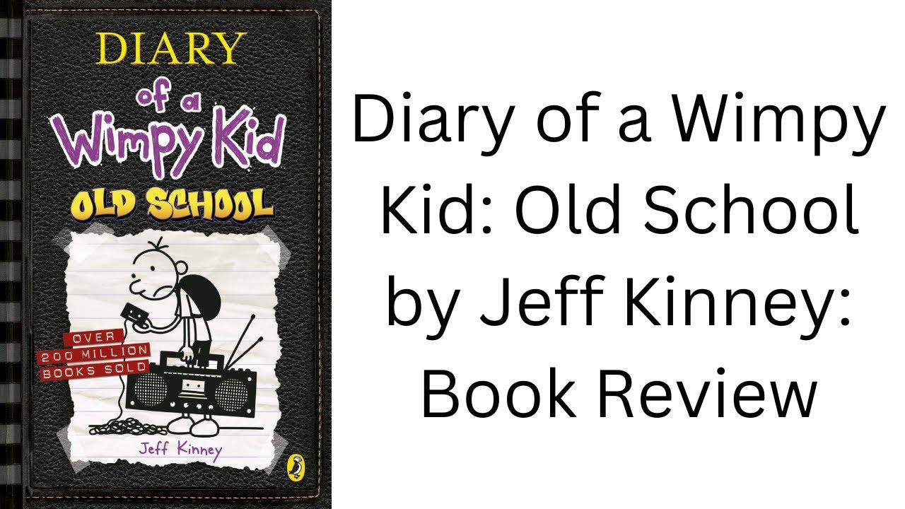 Diary of a Wimpy Kid: Old School by Jeff Kinney: Book Review
