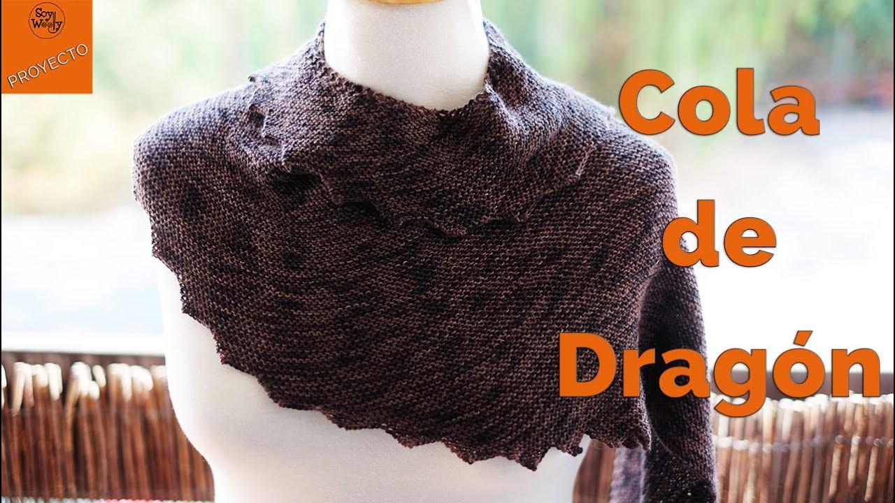 Chal Cola de Dragón tejido en dos agujas - Soy Woolly