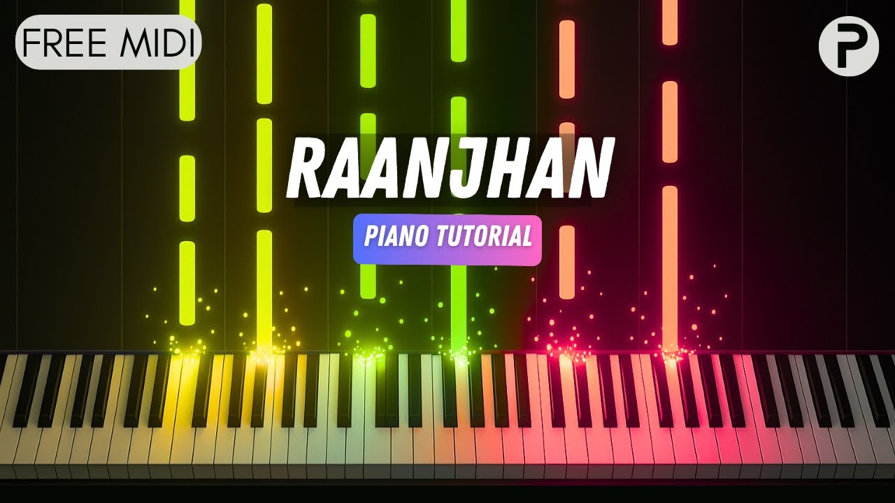 Raanjhan - Piano Tutorial - Cover - Instrumental - Karaoke - Parampara Tandon