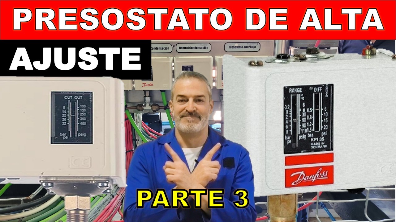 PRESOSTATO DE ALTA. Tipos y ajustes. Video#3