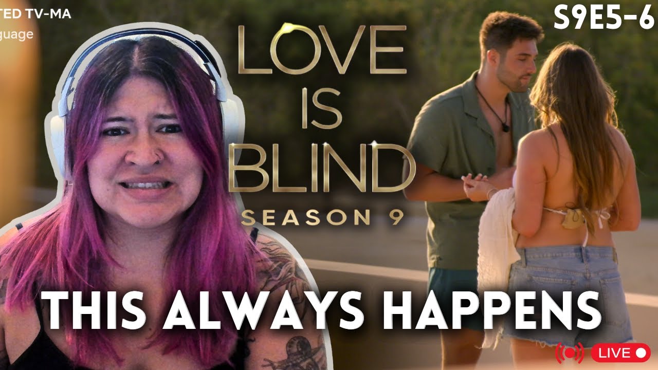 Therapist Reacts LIVE to Love is Blind! S9 E5-6 | These People Need Therapy