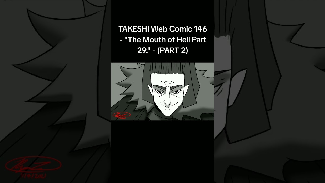 TAKESHI Web Comic 146 - "The Mouth of Hell Part 29." 