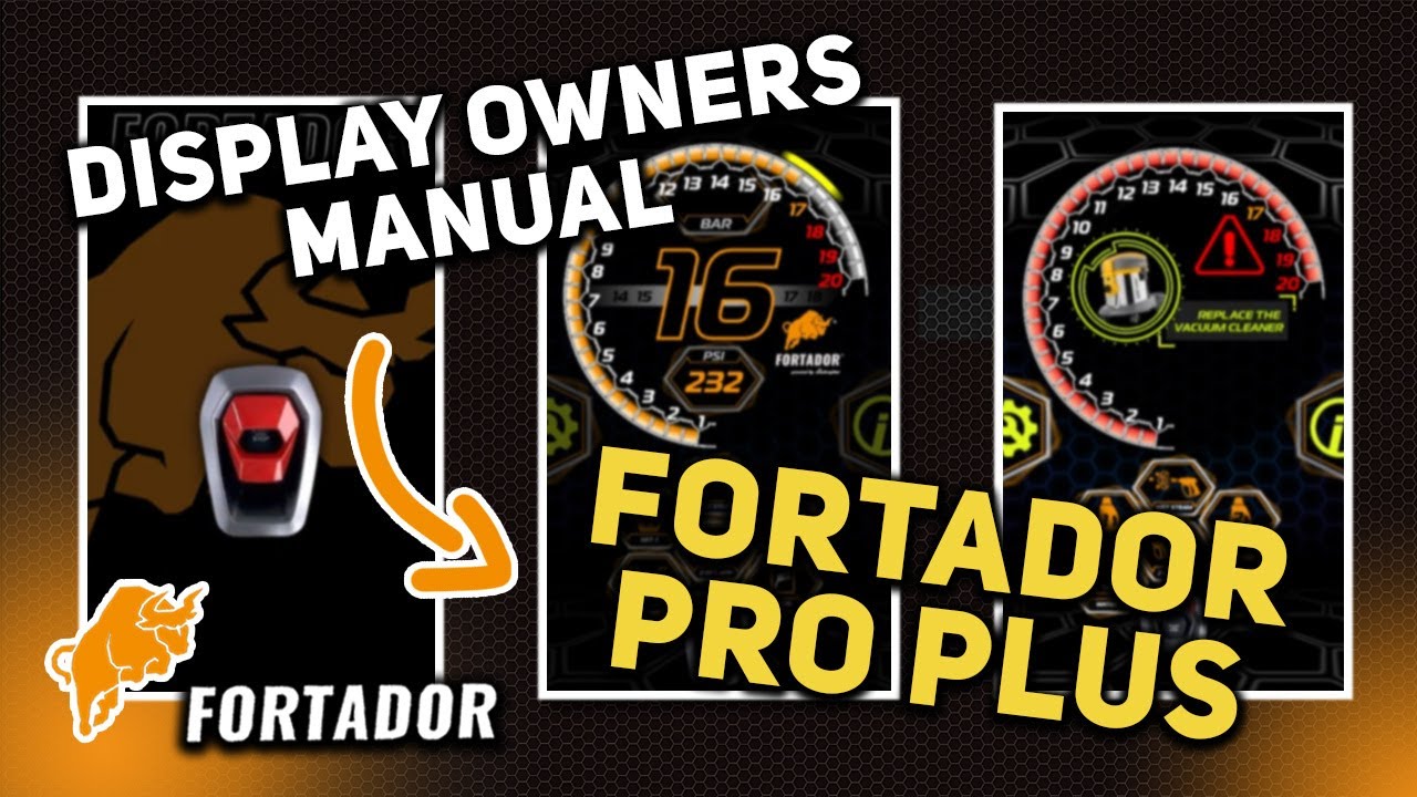 Fortador Pro Plus display owners  manual