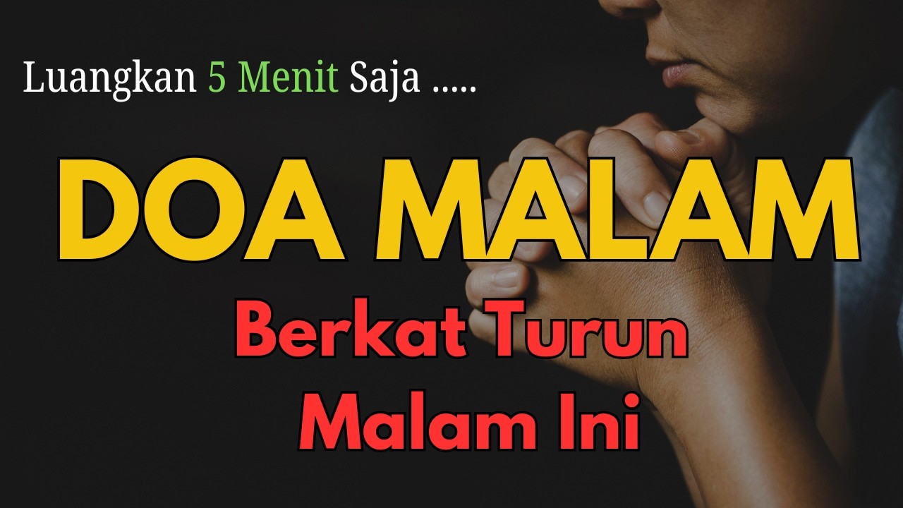DOA MALAM MUJIZAT BESAR TERJADI | Terima Berkat & Kekuatan Baru dari Tuhan