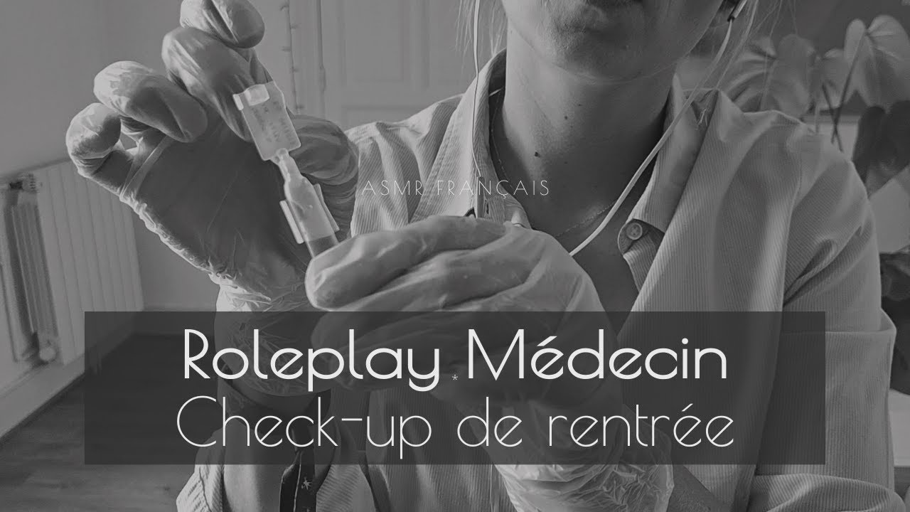 ASMR Français 🎙️ I Roleplay Médecin - Doctor 🩹 Check-up de rentrée !