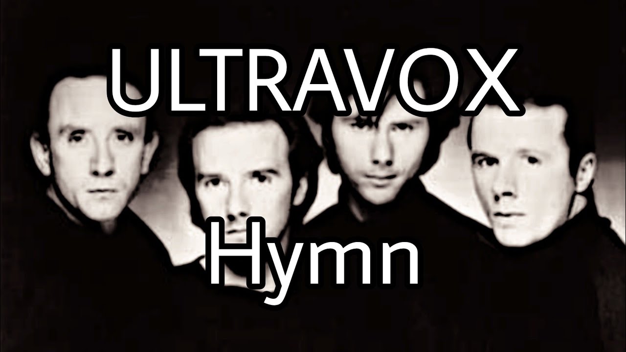ULTRAVOX - Hymn (Lyric Video)