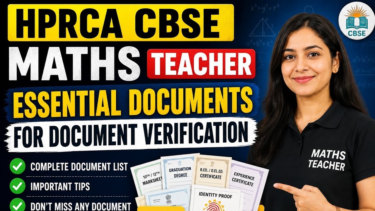 Essential documents for Documents Verification of HPRCA CBSE Mathematics Teacher 