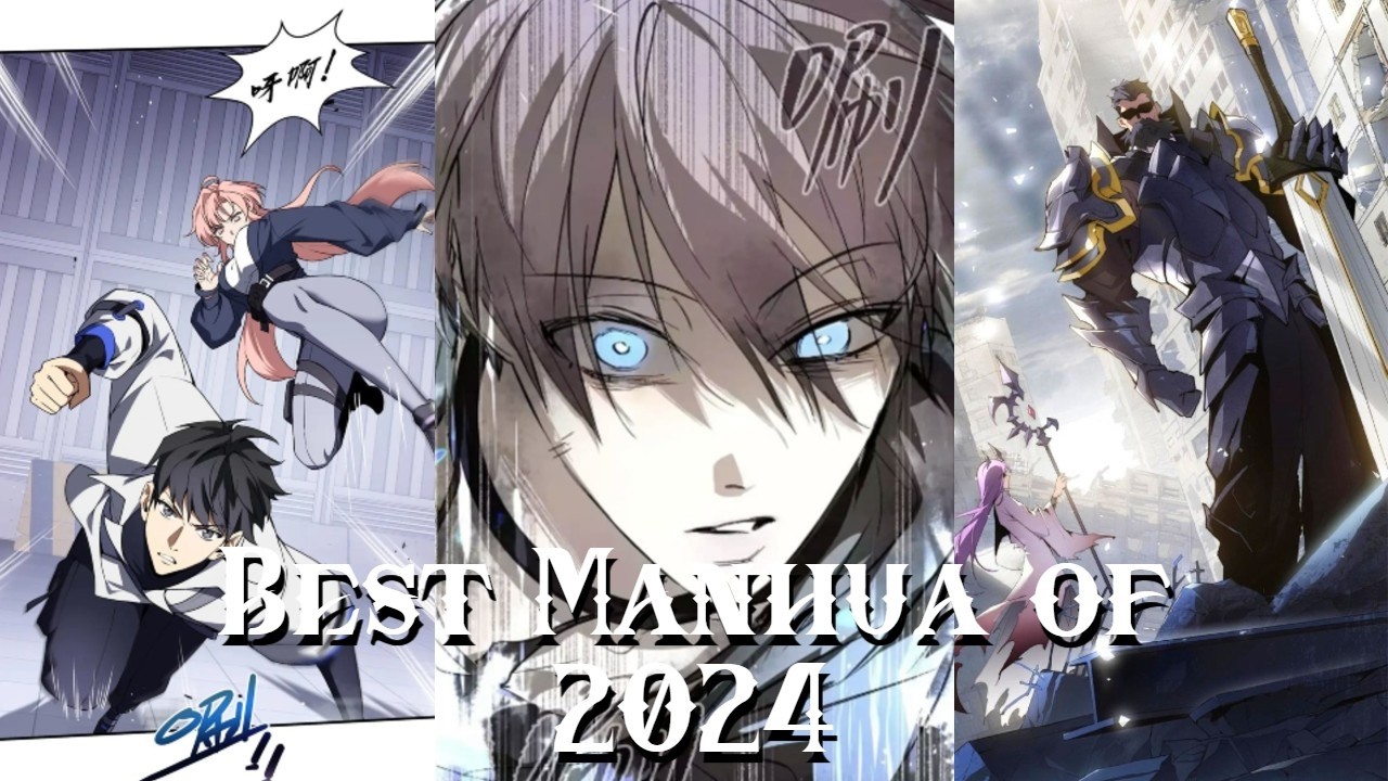 Top 20 Best Manhua of 2024! 