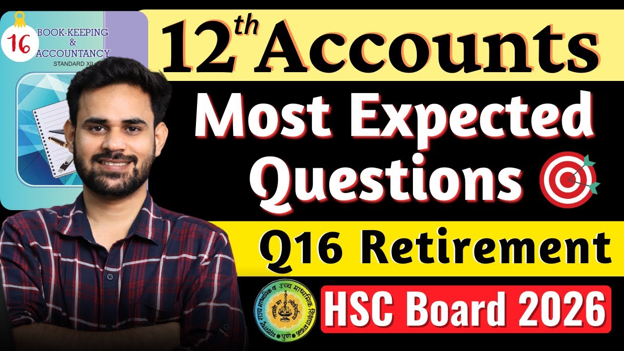 Q16 Retirement Class 12 Accounts | Most Expected Questions for HSC Board Exam 2026