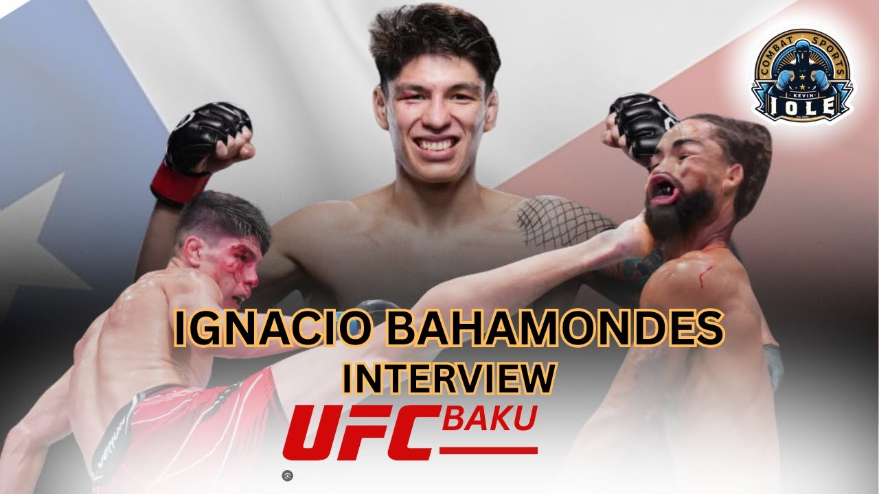Ignacio Bahamondes eager to make a statement in critical bout against Rafael Fiziev at UFC Baku