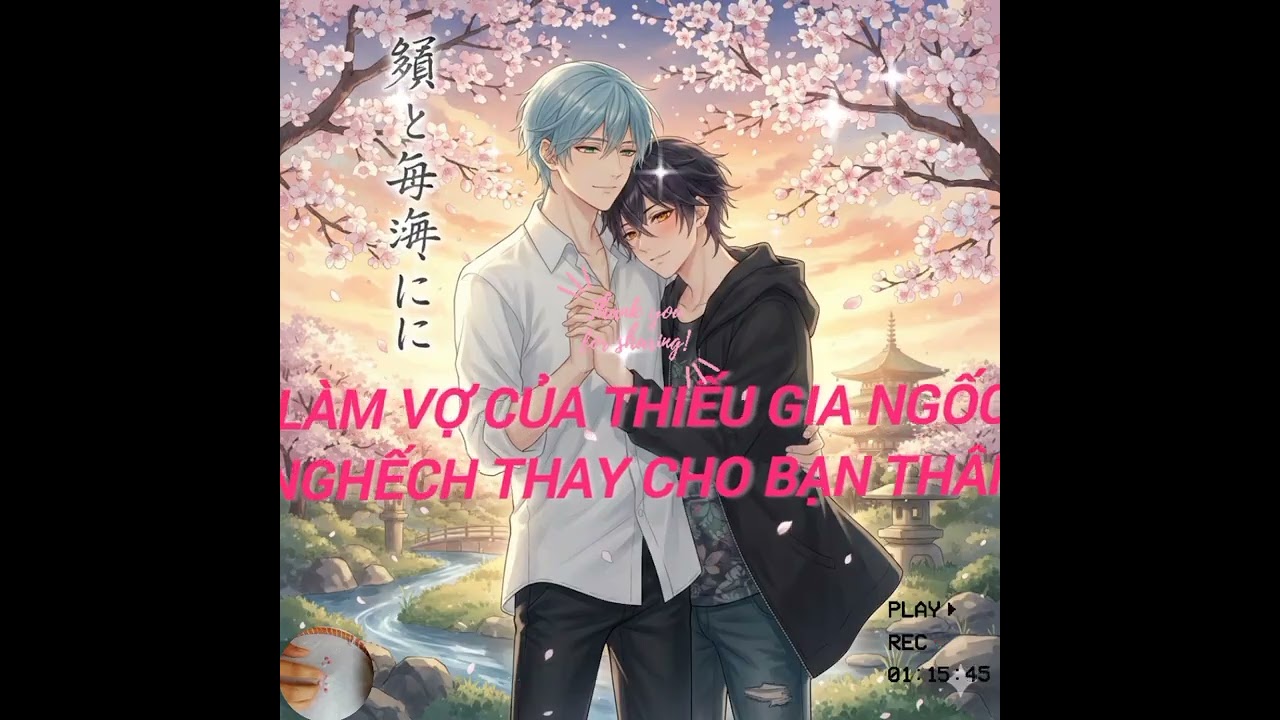 TRUYỆN ĐAM MỸ, GẢ CHO THIẾU GIA NGỐC NGHẾCH THAY BẠN THÂN, AUDIO ĐAM MỸ, FULL, HE
