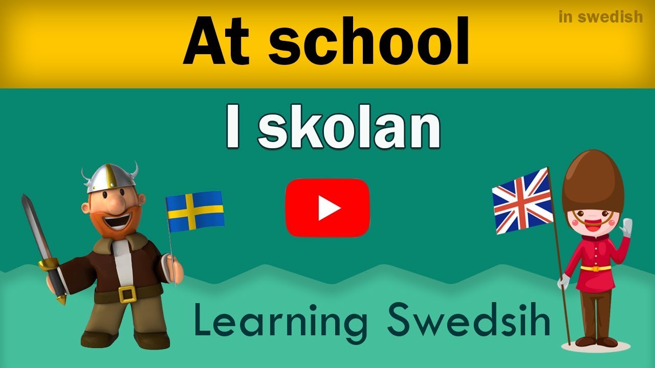 Learning Swedish (At school) 