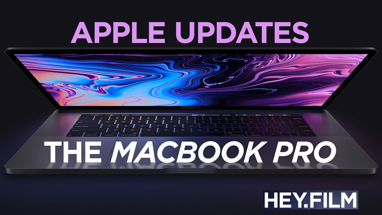 Apple Updates the MacBook Pro | Hey.film podcast ep71