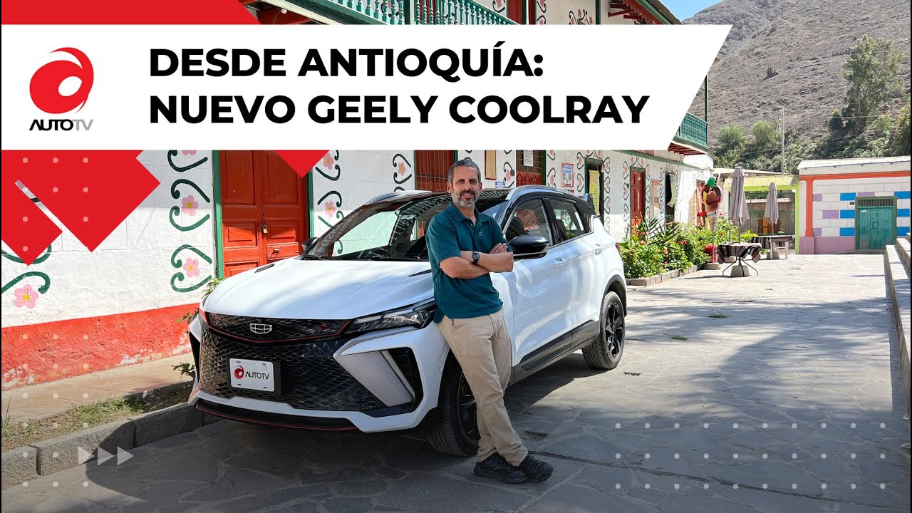 Nos llevamos al nuevo Geely Coolray hasta Antioquía y lo probamos a fondo