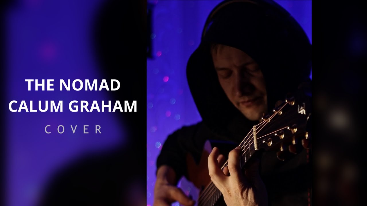 The Nomad - Calum Graham | Mystic song Re-cover