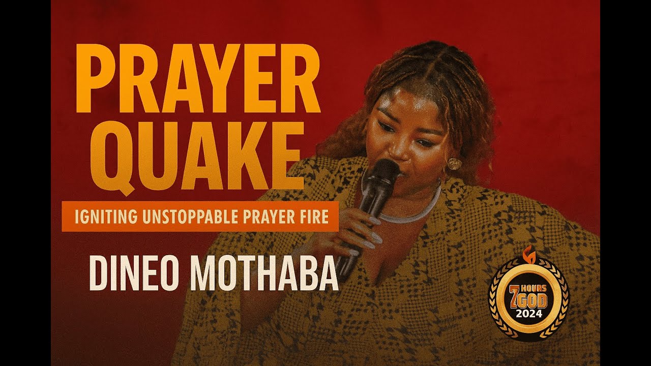 🔥 PRAYER QUAKE with Dineo Mothaba – Igniting Unstoppable Prayer Fire