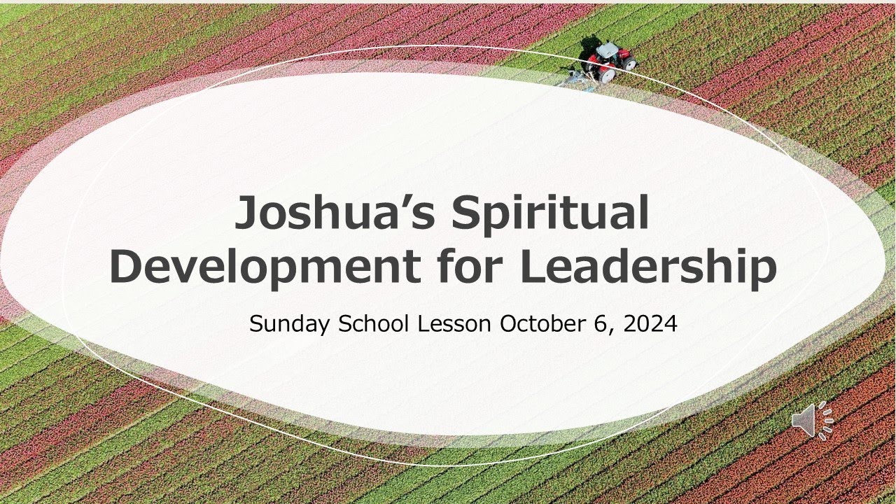 Joshua&rsquo;s Spiritual Development for Leadership