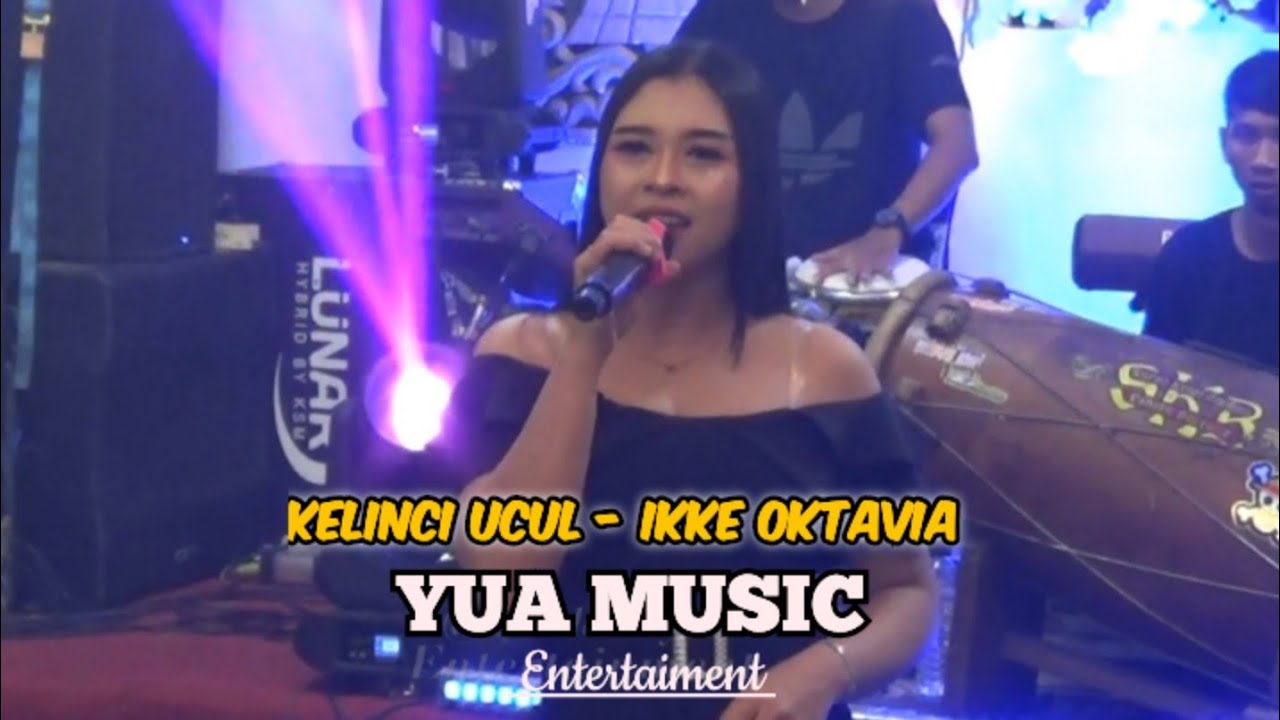 Kelinci Ucul - Ikke Oktavia YUA MUSIC ENTERTAIMENT Pernikahan ARIF & ANITA Ds Bendo Tulungagung