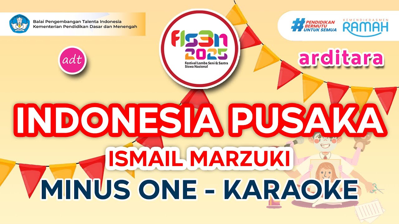 Indonesia Pusaka Ismail M FLS3N 2025 SD Karaoke Minus One #fls3n   #fls2n #karaoke #minusone #lyrics