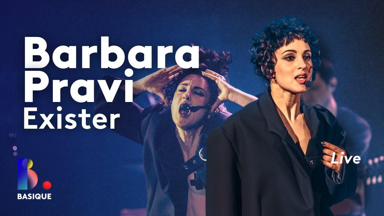 BARBARA PRAVI - Exister &bull; Basique, le concert
