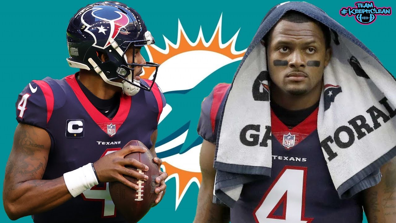 DOLPHINS MAY BE TRADING FOR TEXANS DESHAUN WATSON
