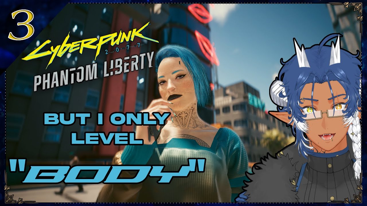 EP. 3 | Cyberpunk 2077 BUT I ONLY LEVEL 'BODY' | LEVEL GRINDING