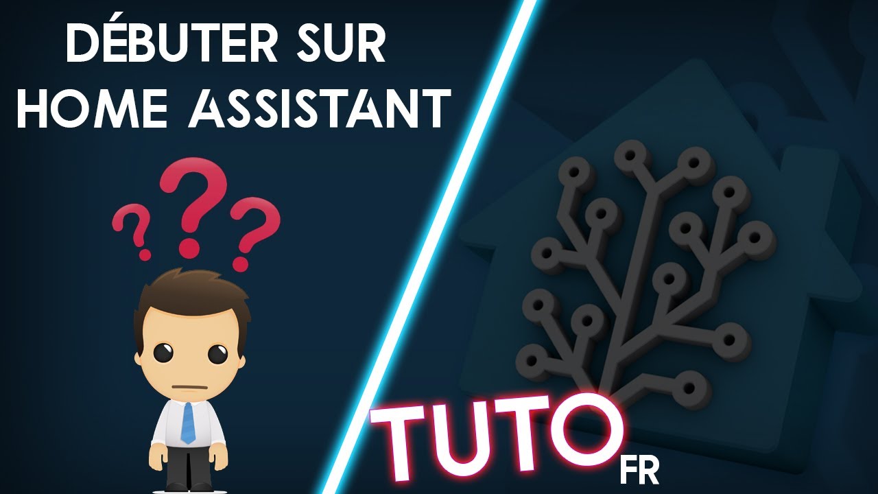 Comment débuter sur Home Assistant ? les premiers pas ...